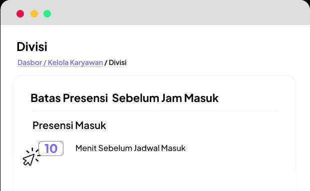 Atur Batas Menit Sebelum Jam Masuk Kerja