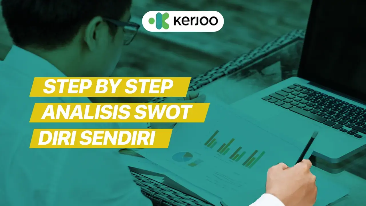 Analisis SWOT Diri Sendiri/Kerjoo.com