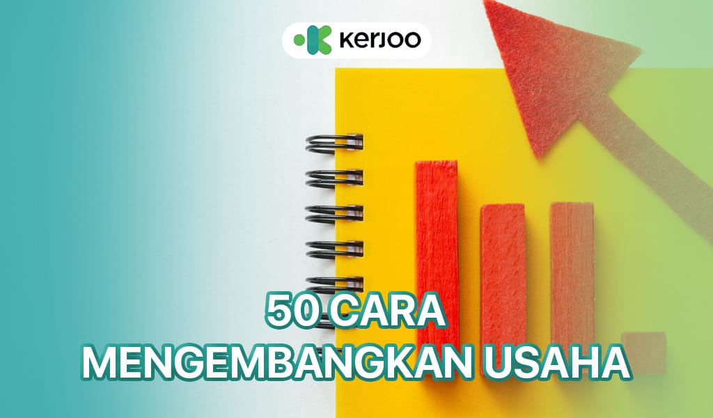 50 cara mengembangkan usaha