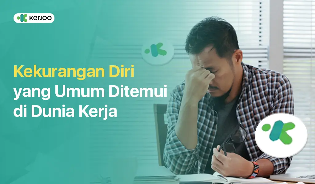 Kekurangan diri di dunia kerja