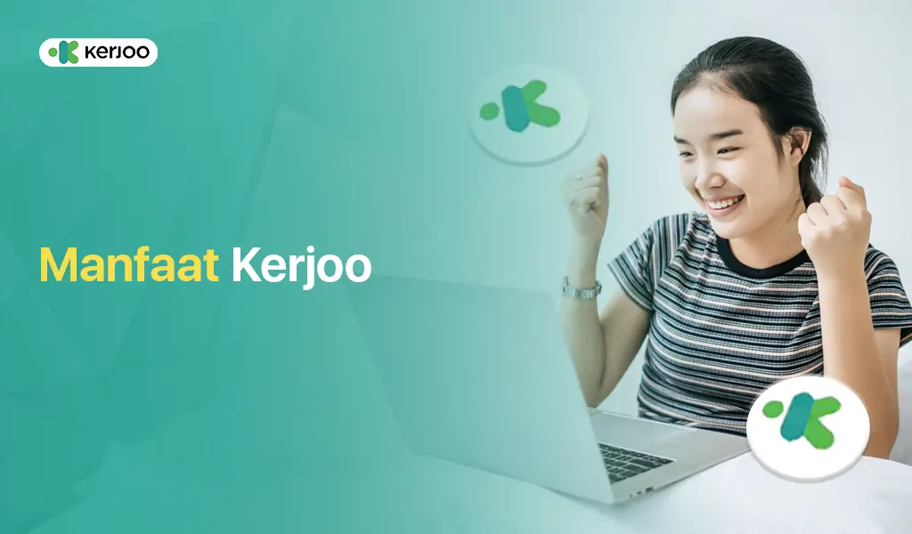 Benefit aplikasi Kerjoo