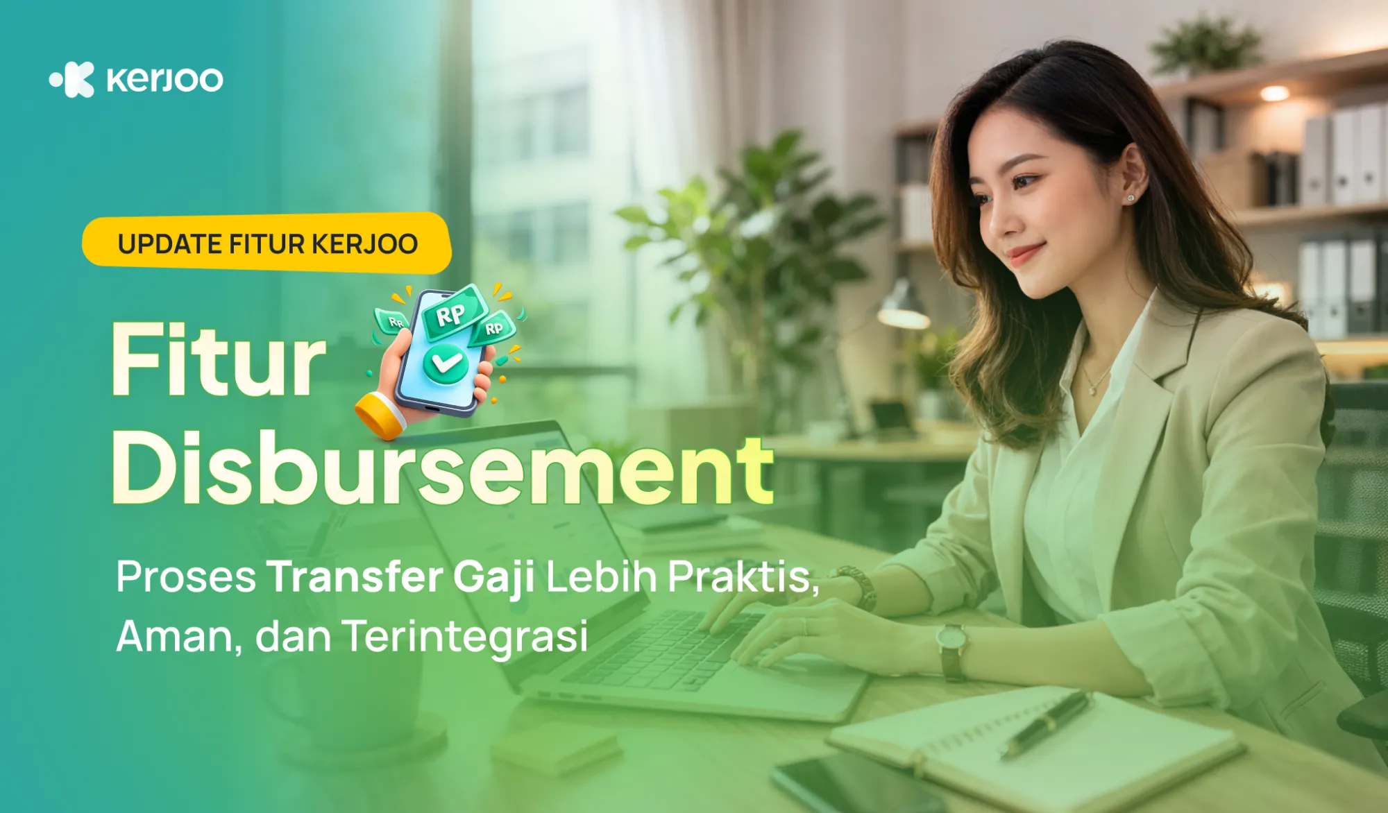 Update Fitur Kerjoo: Fitur Disbursement untuk Proses Transfer Gaji Lebih Praktis, Aman, dan Terintegrasi