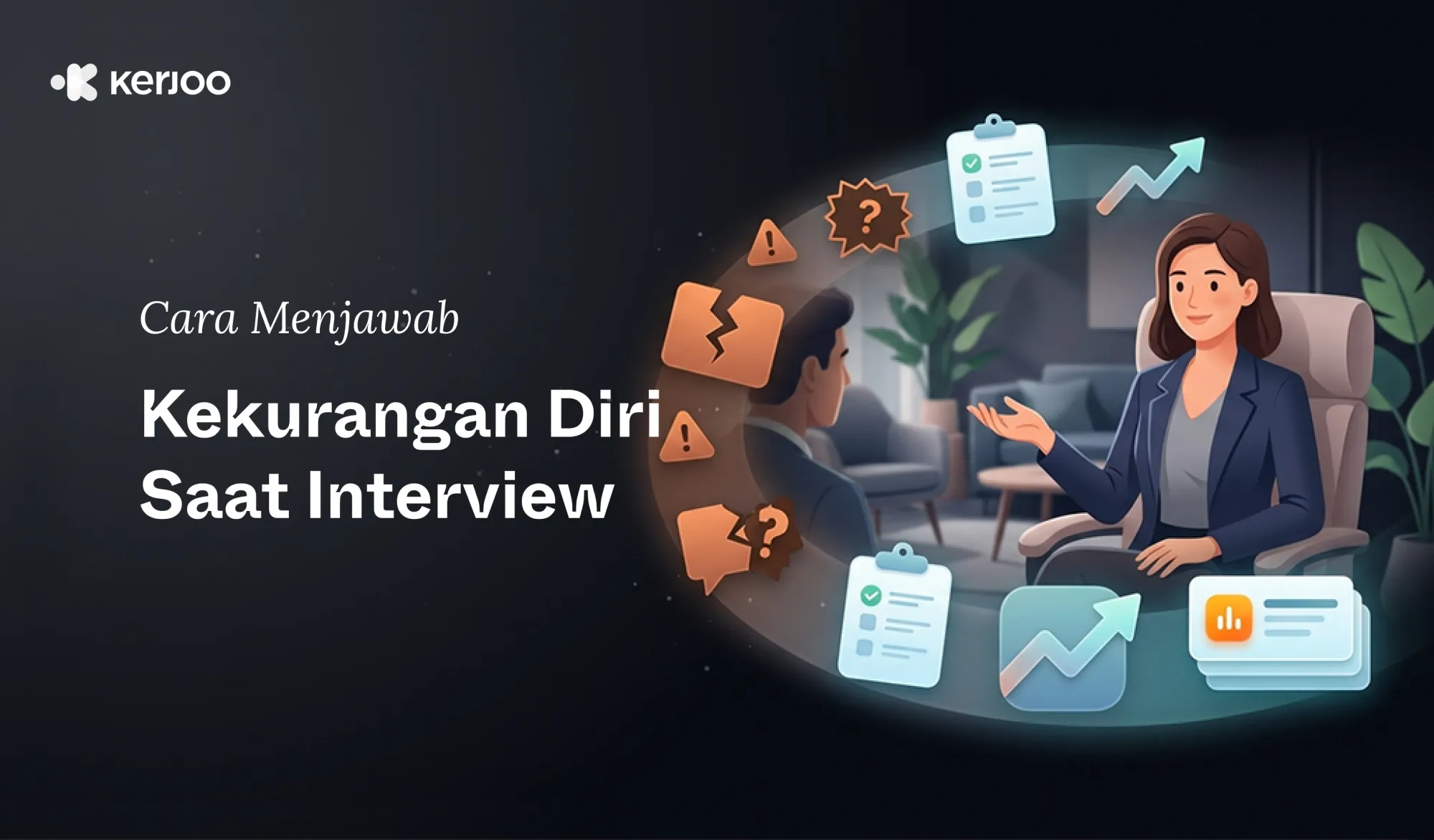 Cara Menjawab Kekurangan Diri Saat Interview Tanpa Menjatuhkan Diri (Contoh Jawaban)