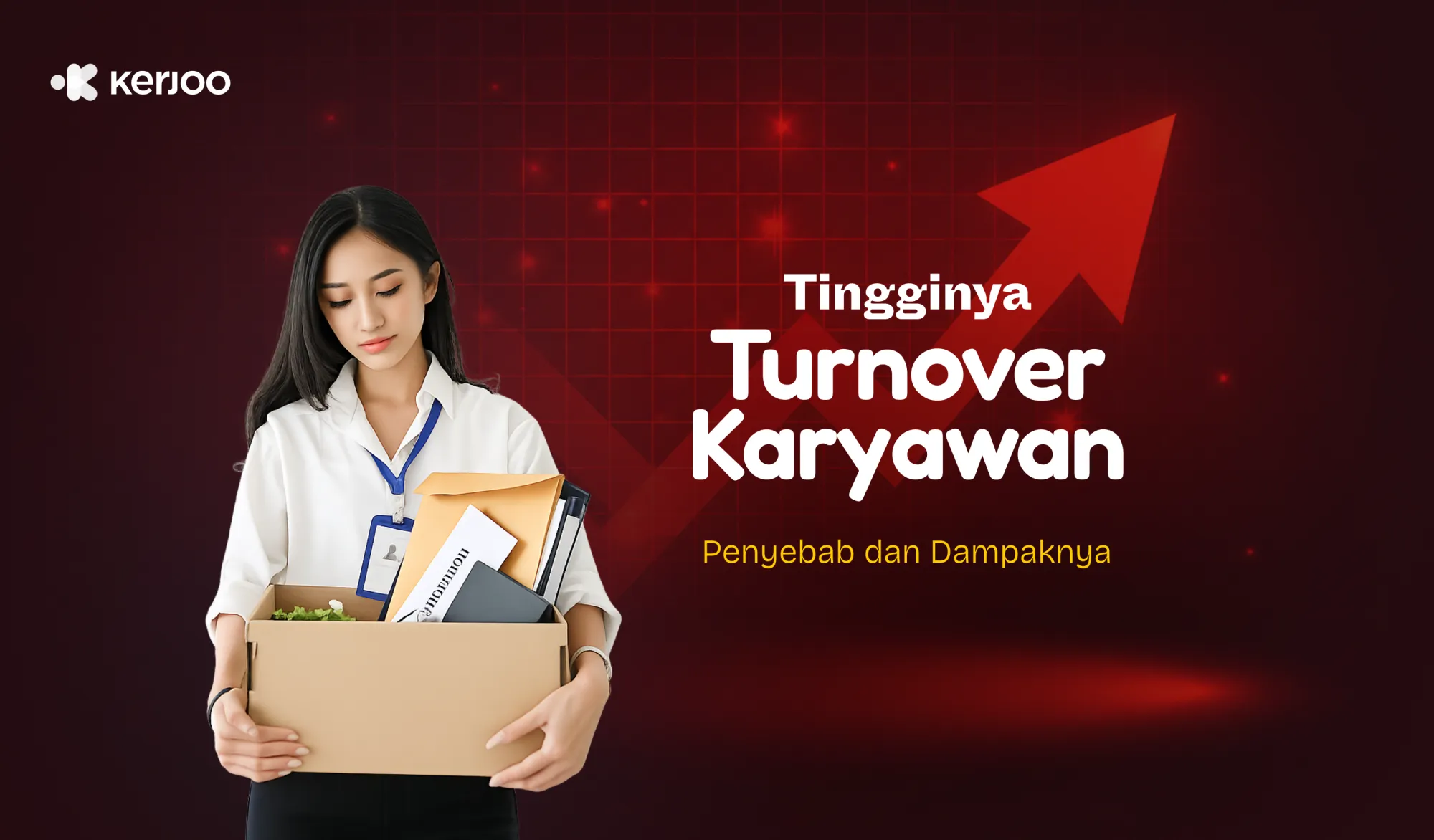 Turnover Karyawan Tinggi? Ini Penyebab dan Dampaknya untuk Bisnis Anda