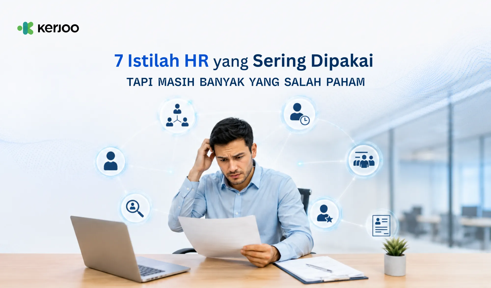 7 Istilah HR yang Sering Dipakai, Tapi Ternyata Masih Banyak Owner Salah Paham