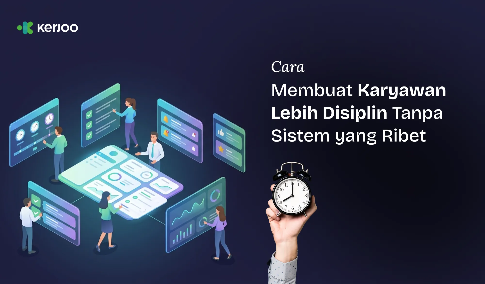 Cara Bikin Karyawan Disiplin Tanpa Drama: Strategi HR Modern Membangun Budaya Kerja yang Sehat