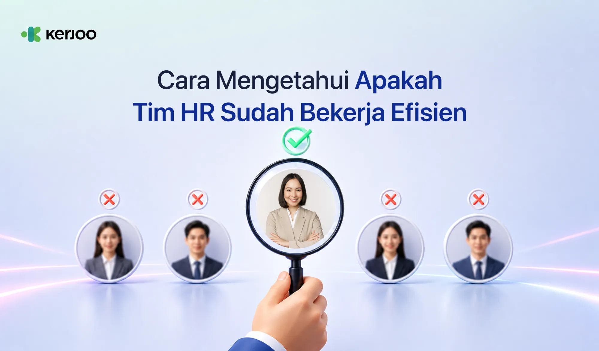 Cara Mengetahui Apakah Tim HR Sudah Bekerja Efisien? Ini KPI yang Wajib Anda Pantau!