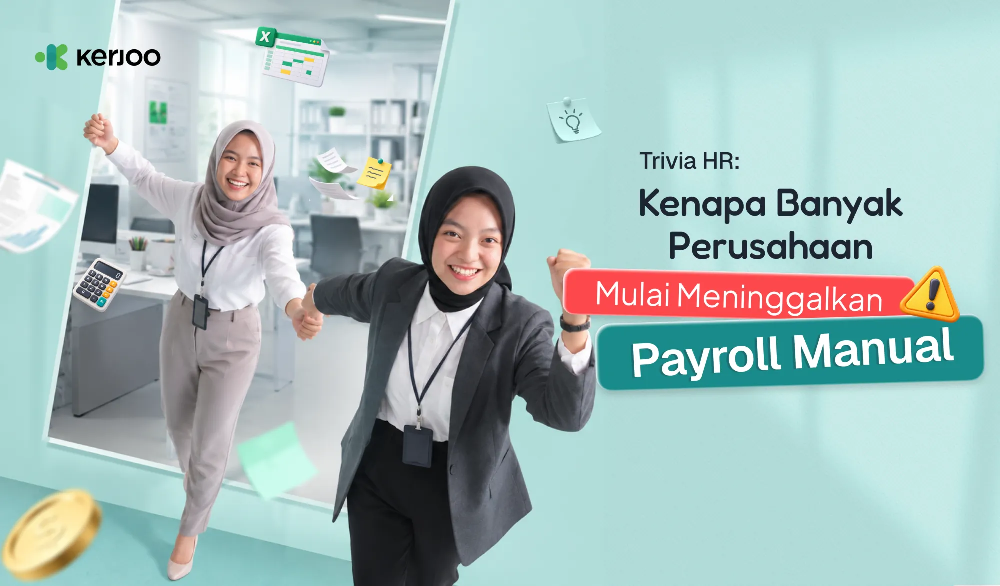 Kenapa Perusahaan Mulai Meninggalkan Cara Lama Mengelola Payroll?