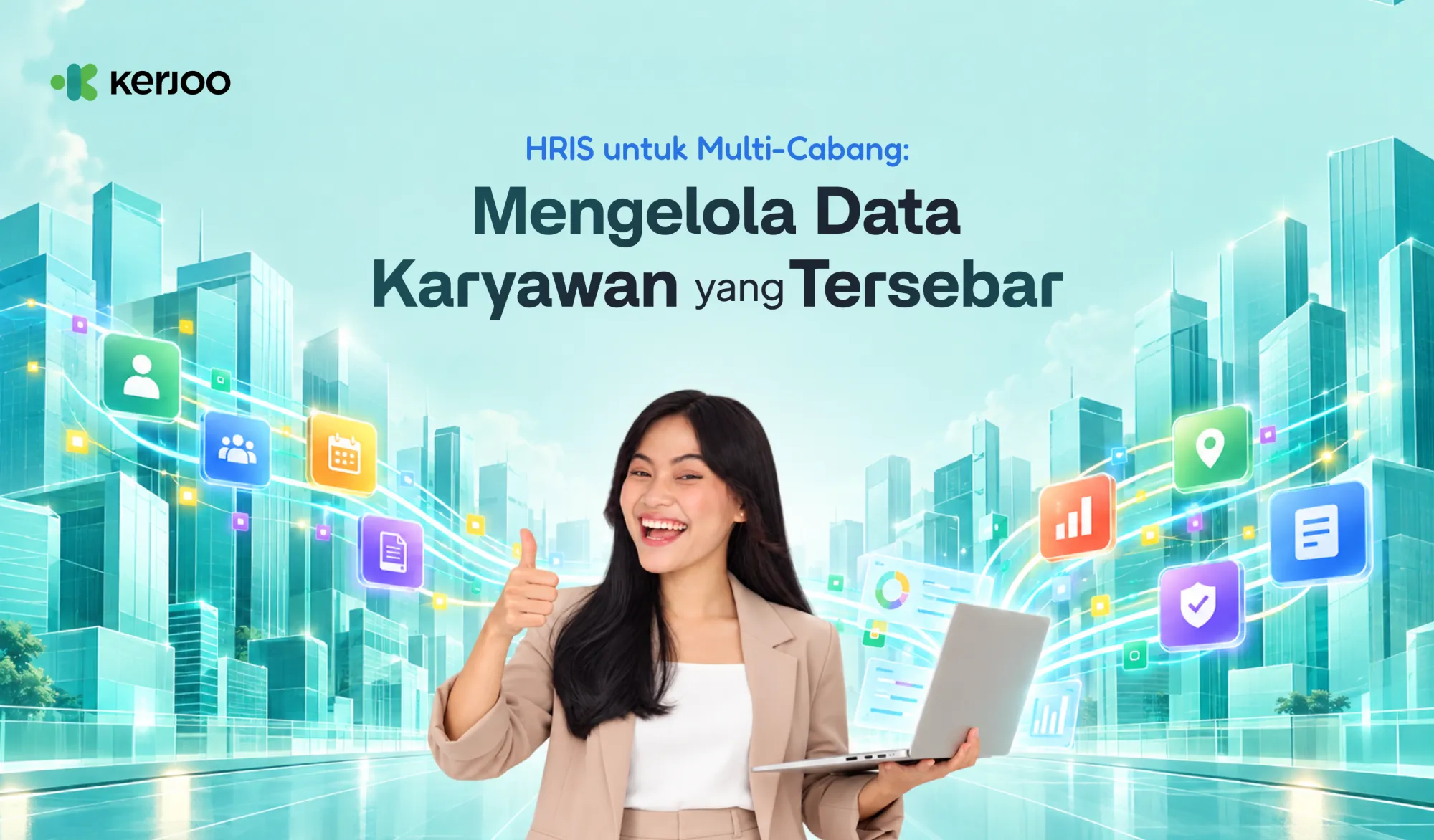 Punya Banyak Cabang? Ini Cara Bikin Data Karyawan Tetap Rapi dan Terpusat