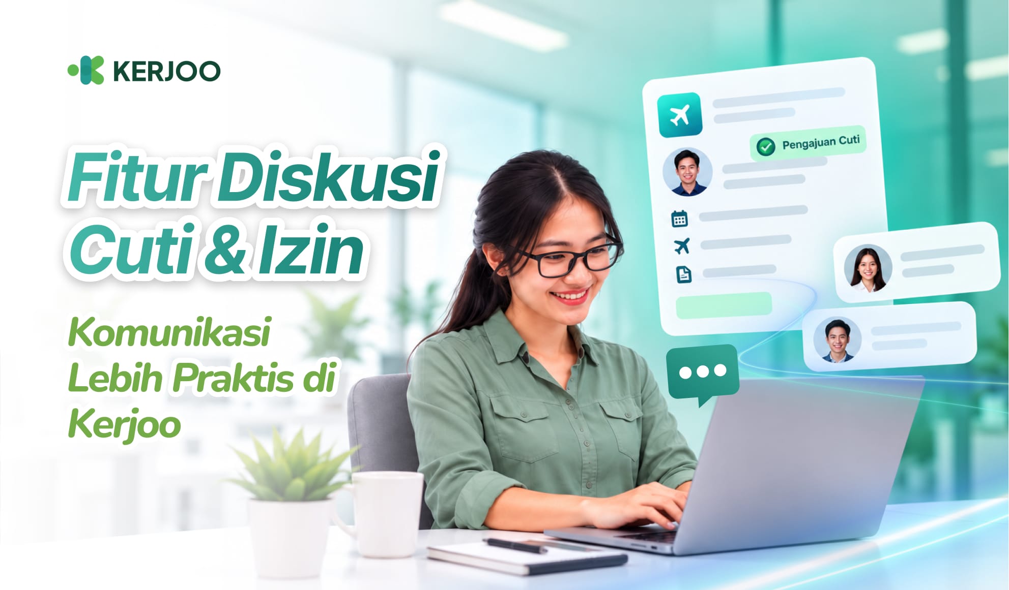 Update Fitur Baru Kerjoo: Diskusi untuk Cuti dan Izin Hari bikin Koordinasi Lebih Efisien!