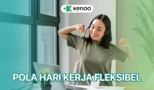 Fitur Kerjoo: Pola Hari Kerja Fleksibel, Mudahkan Presensi di Era Kerja Modern