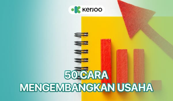 50 cara mengembangkan usaha