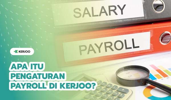 Pengaturan BPJS & PPh21 Payroll Kerjoo