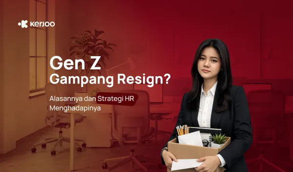 Gen Z Gampang Resign? Ini Alasan Sebenarnya & Strategi HR Menghadapinya