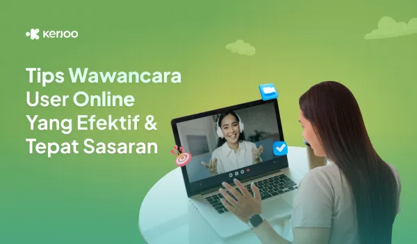 Tips Wawancara User Online yang Efektif & Tepat Sasaran