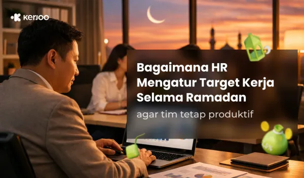 Bagaimana HR Mengatur Target Kerja Selama Ramadan agar Tim Tetap Produktif