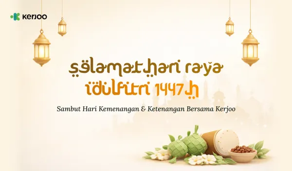 Selamat Hari Raya Idul Fitri 1447 H, Sambut Hari Kemenangan & Ketenangan Bersama Kerjoo