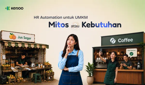 HR Automation untuk UMKM: Masih Dianggap Mitos, Padahal Sudah Jadi Kebutuhan Bisnis Modern