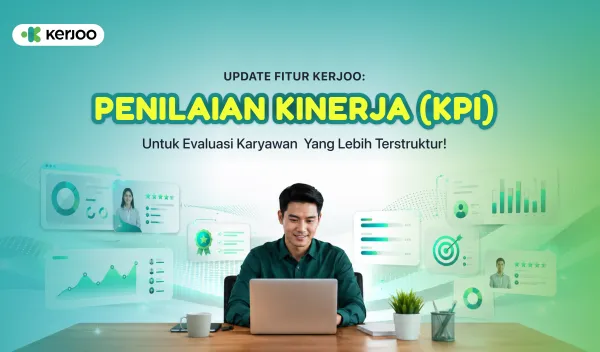 Update Fitur Baru Kerjoo: Penilaian Kinerja (KPI) untuk Evaluasi Karyawan yang Lebih Terstruktur!