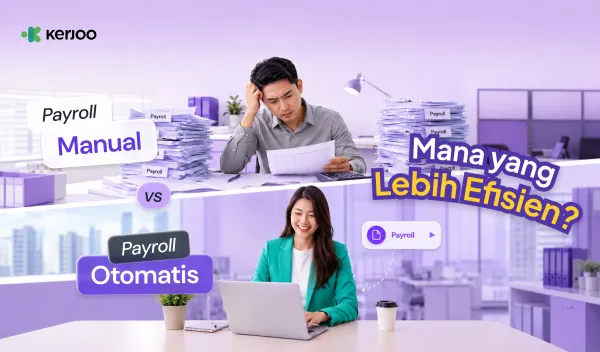 Payroll Manual vs Otomatis: Mana yang Lebih Hemat Waktu dan Biaya?