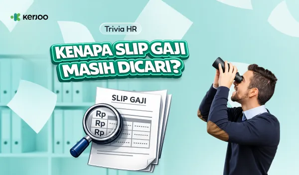 Masih Menganggap Slip Gaji Sekadar Formalitas? Ini Fakta yang Jarang Diketahui!