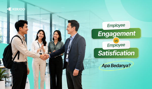 Employee Engagement vs Satisfaction: Jangan Sampai HR Salah Ukur!