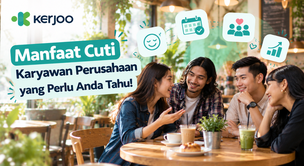 Manfaat Cuti Karyawan Perusahaan yang Perlu Anda Tahu!