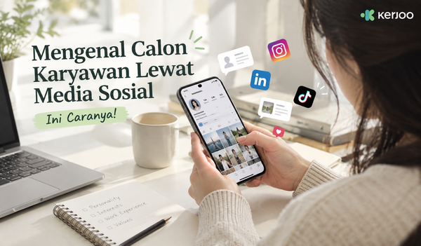 Mengenal Calon Karyawan Lewat Media Sosial, Ini Caranya!