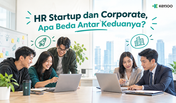 HR Startup dan Corporate, Apa Beda Antar Keduanya?